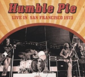 Humble Pie - Live In San Francisco 1973 ryhmässä CD @ Bengans Skivbutik AB (5515145)