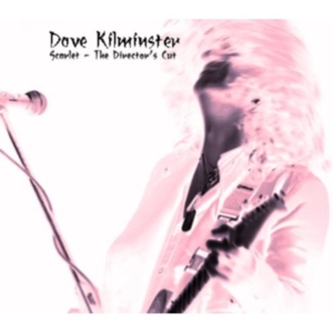 Kilminster Dave - Scarlet - The Director's Cut ryhmässä CD @ Bengans Skivbutik AB (551533)