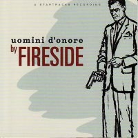 Fireside - Uomini D'onore (Ltd Ed Splatter Cam ryhmässä -Start BM V @ Bengans Skivbutik AB (5515380)