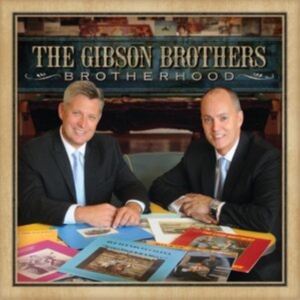 Gibson Brothers The - Brotherhood ryhmässä CD @ Bengans Skivbutik AB (5515524)