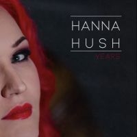 Hanna Hush - Years ryhmässä VINYYLI @ Bengans Skivbutik AB (5515598)
