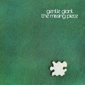 Gentle Giant - The Missing Piece ryhmässä CD @ Bengans Skivbutik AB (5515688)