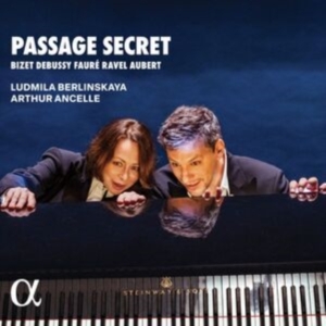 Arthur Ancelle Ludmila Berlinskaya - Passage Secret ryhmässä CD @ Bengans Skivbutik AB (5515710)