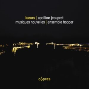Jesupret Apolline - Lueurs ryhmässä CD @ Bengans Skivbutik AB (5515739)