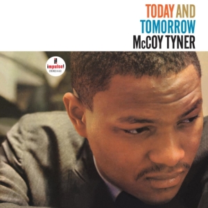 Mccoy Tyner - Today And Tomorrow ryhmässä VINYYLI @ Bengans Skivbutik AB (5515776)