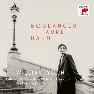 Youn William & Rundfunk-Sinfonieorchester Berlin & Valentin Uryupin - Boulanger, Fauré, Hahn ryhmässä CD @ Bengans Skivbutik AB (5515906)