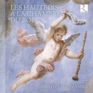 Syntagma Amici - Les Hautbois A La Chambre Du Roi ryhmässä CD @ Bengans Skivbutik AB (5516095)
