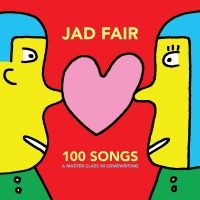 Fair Jad - 100 Songs (A Master Class In Songwr ryhmässä VINYYLI @ Bengans Skivbutik AB (5516134)