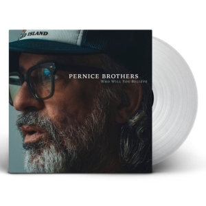 Pernice Brothers - Who Will You Believe (Indie Exclusi ryhmässä Kommande produkter - 10 procent @ Bengans Skivbutik AB (5516310)