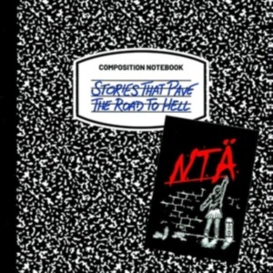 N.T.Ä. - Stories That Pave The Road To Hell ryhmässä VINYYLI @ Bengans Skivbutik AB (5516362)