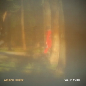 Melech / Kurek - Walk Thru ryhmässä CD @ Bengans Skivbutik AB (5516401)