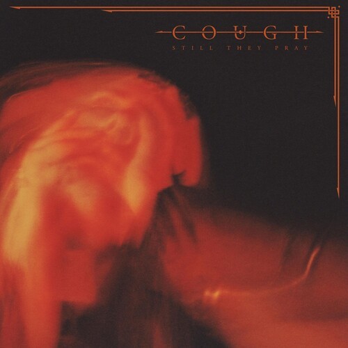 Cough - Still They Pray ryhmässä VINYYLI / Hårdrock @ Bengans Skivbutik AB (5516481)