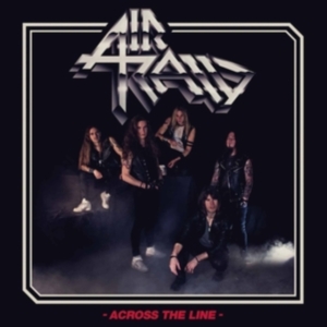 Air Raid - Across The Line (Slipcase) ryhmässä CD @ Bengans Skivbutik AB (5516512)