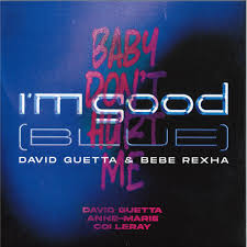 David Guetta - I M Good (Blue) / Baby Don T H ryhmässä VINYYLI @ Bengans Skivbutik AB (5516521)