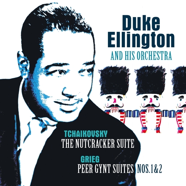 Duke Ellington & His Famous Orchestra - Tchaikovsky: Nutcracker Suite/Grieg:Peer Gynt Suite ryhmässä VINYYLI / Myydyimmät @ Bengans Skivbutik AB (5516566)