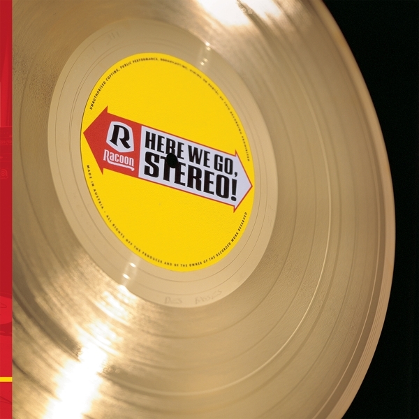 Racoon - Here We Go, Stereo! ryhmässä VINYYLI / Myydyimmät @ Bengans Skivbutik AB (5516569)