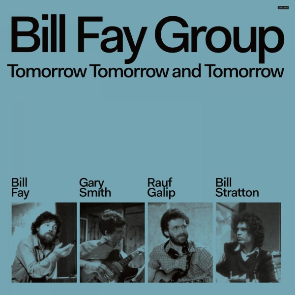 Bill Fay Group - Tomorrow, Tomorrow And Tomorrow ryhmässä CD / Myydyimmät @ Bengans Skivbutik AB (5516582)