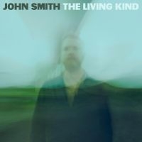 Smith John - The Living Kind ryhmässä VINYYLI @ Bengans Skivbutik AB (5516684)