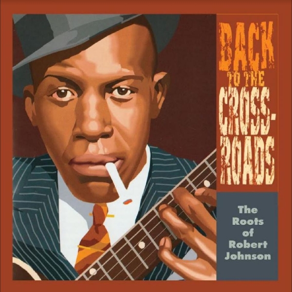 Various Artists - Back To The Crossroads: The Roots O ryhmässä VINYYLI / Myydyimmät @ Bengans Skivbutik AB (5516898)