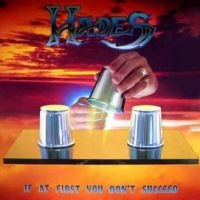 Hades - If At First You Don't Succeed ryhmässä VINYYLI / Hårdrock @ Bengans Skivbutik AB (5516919)