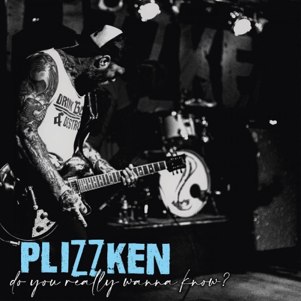Plizzken - Do You Really Wanna Know? ryhmässä VINYYLI / Pop-Rock @ Bengans Skivbutik AB (5517046)