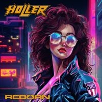 Holler - Reborn (Digipack) ryhmässä CD @ Bengans Skivbutik AB (5517125)