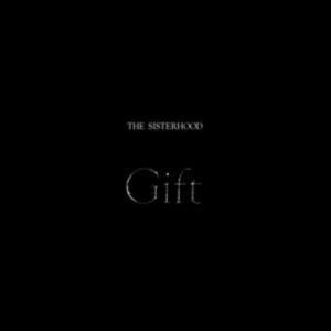 Sisterhood The - Gift (Silver Vinyl) ryhmässä VINYYLI @ Bengans Skivbutik AB (5517207)