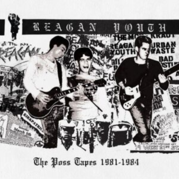Reagan Youth - The Poss Tapes - 1981-1984 ryhmässä VINYYLI / Myydyimmät @ Bengans Skivbutik AB (5517365)