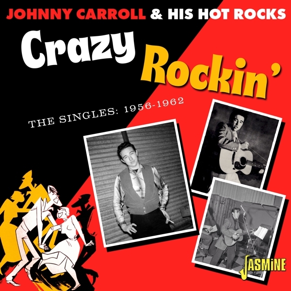 Johnny Carroll & His Hot Rocks - Crazy Rockin ryhmässä CD / Myydyimmät @ Bengans Skivbutik AB (5517528)