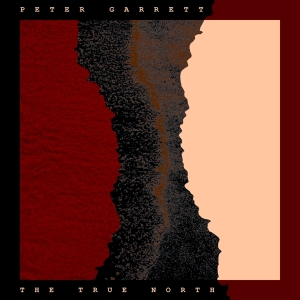 Garrett Peter - The True North ryhmässä Kommande produkter - 10 procent @ Bengans Skivbutik AB (5517656)