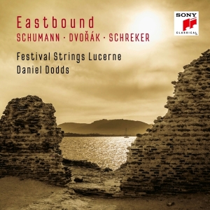 Festival Strings Lucerne & Daniel Dodds - Eastbound: Schumann, Dvorak, Schreker (Works For String Orchestra) ryhmässä Kommande produkter - 10 procent @ Bengans Skivbutik AB (5517658)