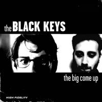Black Keys The - The Big Come Up ryhmässä VINYYLI @ Bengans Skivbutik AB (5517698)