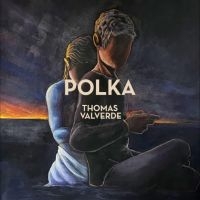 Valverde Thomas - Polka ryhmässä Kommande produkter - 10 procent @ Bengans Skivbutik AB (5517762)