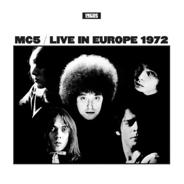 Mc5 - Live In Europe 1972 ryhmässä VINYYLI / Myydyimmät @ Bengans Skivbutik AB (5517804)