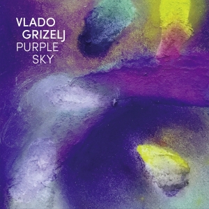 Vlado Grizelj - Purple Sky ryhmässä Kommande produkter - 10 procent @ Bengans Skivbutik AB (5518671)