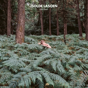 Isolde Lasoen - Oh Dear ryhmässä VINYYLI @ Bengans Skivbutik AB (5518722)