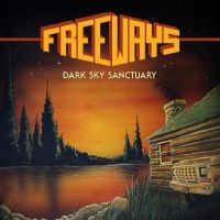 Freeways - Dark Sky Sanctuary ryhmässä CD @ Bengans Skivbutik AB (5518972)