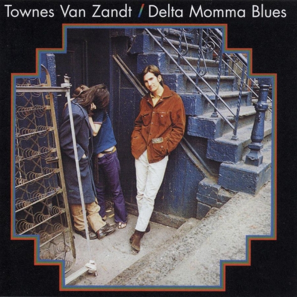 Van Zandt Townes - Delta Momma Blues ryhmässä CD / Pop-Rock @ Bengans Skivbutik AB (5519001)