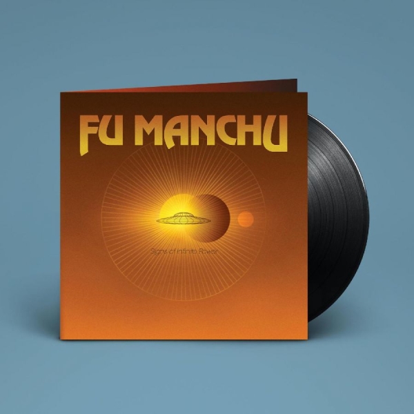 Fu Manchu - Signs Of Infinite Power ryhmässä VINYYLI / Myydyimmät @ Bengans Skivbutik AB (5519072)