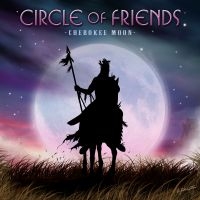 Circle Of Friends - Cherokee Moon ryhmässä CD @ Bengans Skivbutik AB (5519197)