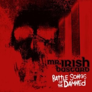 Mr. Irish Bastard - Battle Songs Of The Damned (Red Vin ryhmässä Kommande produkter - 10 procent @ Bengans Skivbutik AB (5519359)