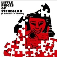Stereolab - Little Pieces Of Stereolab (A Switc ryhmässä CD @ Bengans Skivbutik AB (5519383)