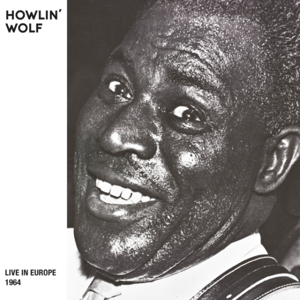 Howlin' Wolf - Live In Europe Bremen '64 (Rsd 2024 ryhmässä VINYYLI / Myydyimmät @ Bengans Skivbutik AB (5519465)