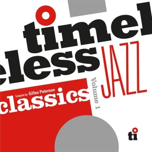 V/A - Timeless Jazz Classics Compiled By Gilles Peterson ryhmässä CD @ Bengans Skivbutik AB (5519509)