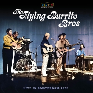 Flying Burrito Brothers The - Bluegrass Special: Live In Amsterda ryhmässä ME SUOSITTELEMME / Record Store Day / RSD24 @ Bengans Skivbutik AB (5519550)