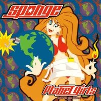 Sponge - Planet Girls (Rsd Exclusive 2024) ryhmässä VINYYLI @ Bengans Skivbutik AB (5519623)