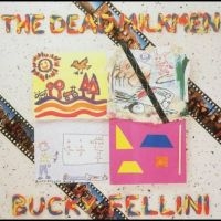 Dead Milkmen The - Bucky Fellini ryhmässä VINYYLI @ Bengans Skivbutik AB (5519635)