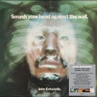 Entwistle John - Smash Your Head Against The Wall ryhmässä Kommande produkter - 10 procent @ Bengans Skivbutik AB (5519728)