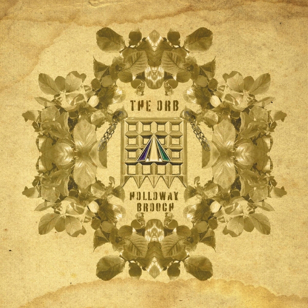 Orb The - The Holloway Brooch (An Ambient Exc ryhmässä VINYYLI / Pop-Rock @ Bengans Skivbutik AB (5519834)