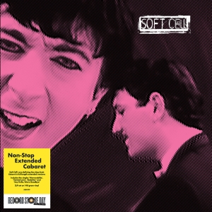 Soft Cell - Non Stop Extended Cabaret ryhmässä ME SUOSITTELEMME / Record Store Day / RSD24 @ Bengans Skivbutik AB (5519906)